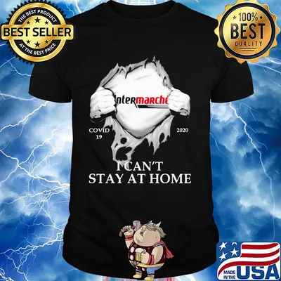 Intermarché covid-19 2020 i can’t stay at home hand shirt