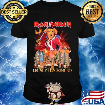 Iron maiden legacy of the dachshund shirt
