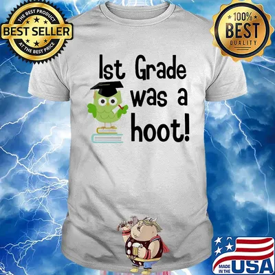 Ist grade was a hoot Owl shirt