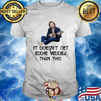 It doesn't get eddie vedder than this art shirt