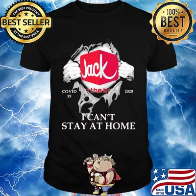 Jack in the box covid-19 2020 I can’t stay at home shirt