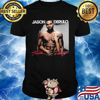 Jason derulo talk dirty stylish music sexy shirt