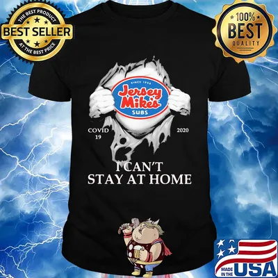 Jersey mike’s subs covid-19 2020 i can’t stay at home hand shirt