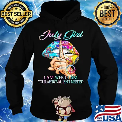 July girl I am who I am your approval isn't needed whisper words of wisdom lip s Hoodie