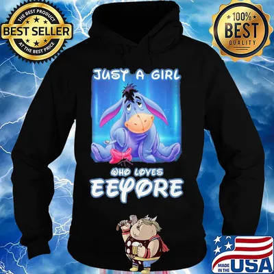 Just a girl who love eeyore donkey s Hoodie