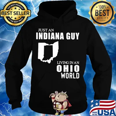 Just an Indiana guy living in an Ohio world map s Hoodie