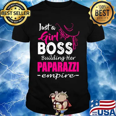Just girl boss building her paparazzi empire shirt
