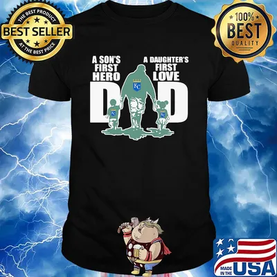 Kansas city royals a son’s first hero a daughter’s first love dad happy father’s day shirt