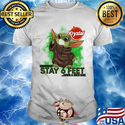 Krystal baby Yoda please remember stay 6 feet have a nice day shirt
