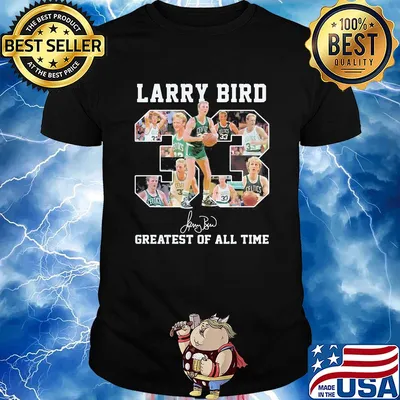Larry bird 33 greatest of all time signature shirt