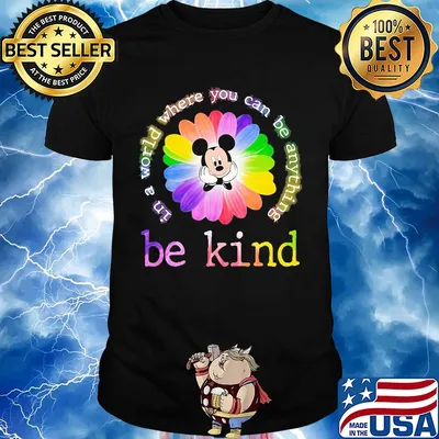 Lgbt mickey mouse flower in a world where you can be anything be kind shirt