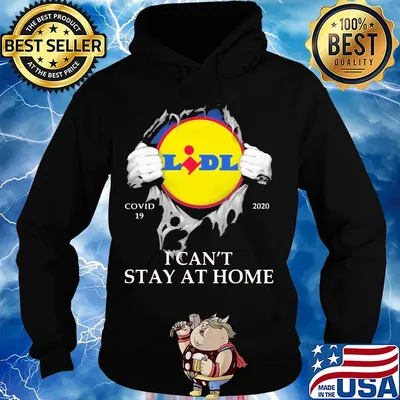 Lidl covid-19 2020 i can’t stay at home hand s Hoodie