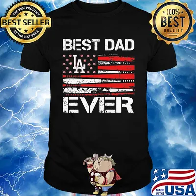 Los angeles dodgers best dad ever american flag happy father's day shirt