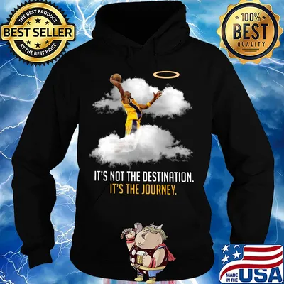 Los angeles kobe bryant it's not the destination it's the journey s Hoodie