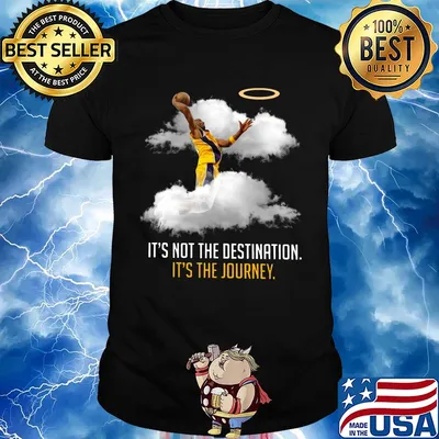 Los angeles kobe bryant it's not the destination it's the journey shirt