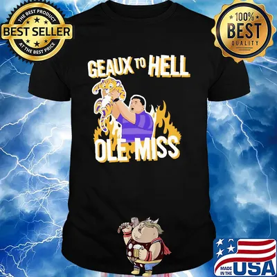 LSU Geaux to hell ole miss tiger fire shirt