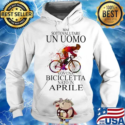 Mai sottovalutare un oumo con una bicicletta nato in Aprile bicycle s Hoodie