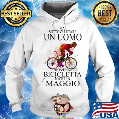 Mai sottovalutare un oumo con una bicicletta nato in Maggio bicycle s Hoodie