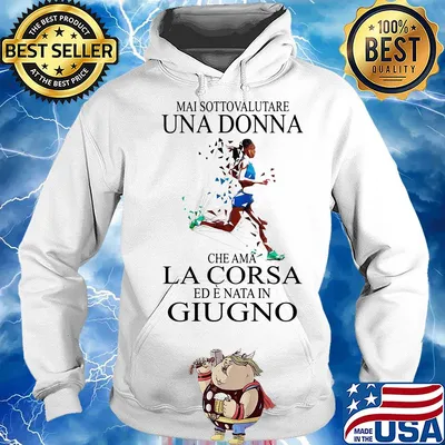 Mai sottovalutare una donna che ama la corsa ed e nata in Giugno running s Hoodie