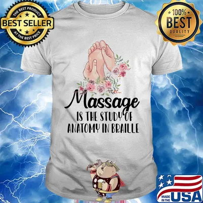 Massage is the study of anatomy in braille flower shirt