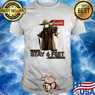 Master yoda mask campbell soup company please remember stay 6 feet have a nice day shirt