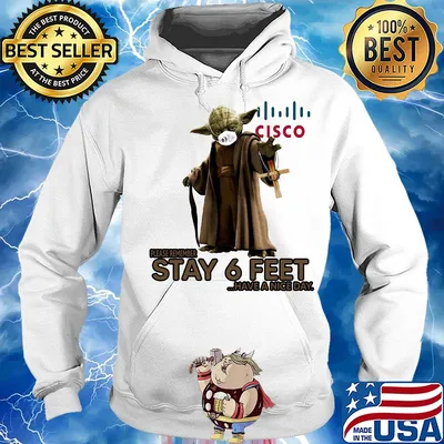 Master yoda mask cisco please remember stay 6 feet have a nice day jesus s Hoodie