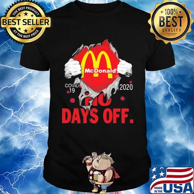Mcdonald’s covid-19 2020 no days off shirt