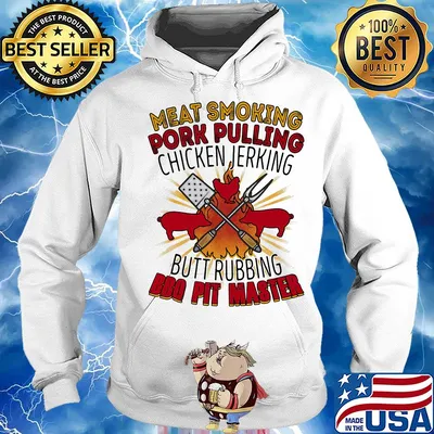 Meat smoking pork pulling chicken jerking butt rubbing BBQ pit master s Hoodie