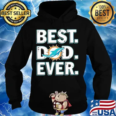 Miami dolphins best dad ever happy father's day s Hoodie