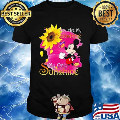 Mickey mouse butterfly sunflower you are my sunshine my only sunshine shirt