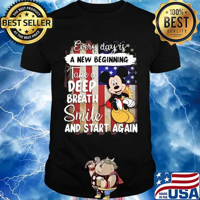 Mickey mouse every day is a new beginning take a deep breath smile and start again american flag independence day shirt