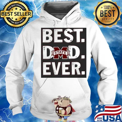Mississippi state bulldogs best dad ever happy father's day s Hoodie