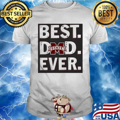 Mississippi state bulldogs best dad ever happy father's day shirt