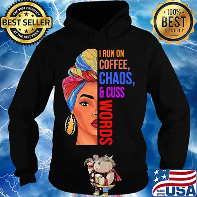 Mom I run on coffee chaos and cuss words s Hoodie