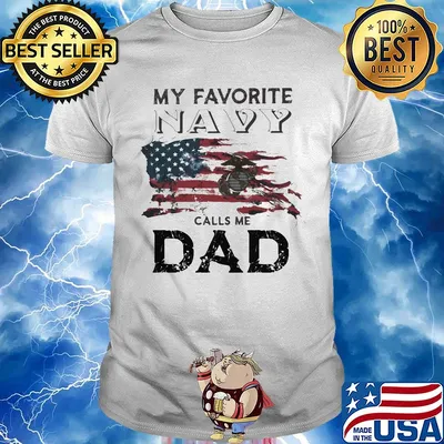 My favorite navy calls me dad American flag veteran Independence Day shirt