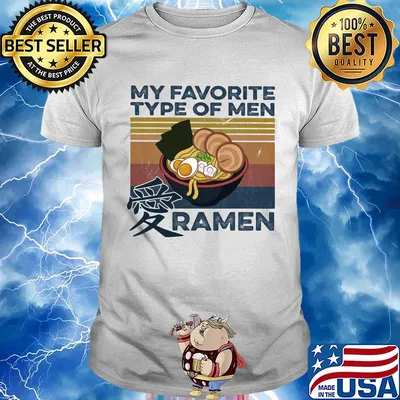 My favorite type of men ramen vintage shirt