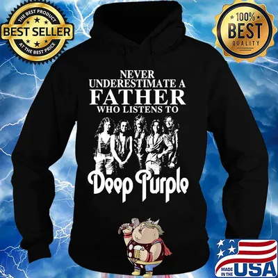 Never underestimate a father who listens to Deep Purple s Hoodie