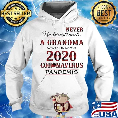 Never underestimate a grandma who survived 2020 coronavirus pandemic s Hoodie