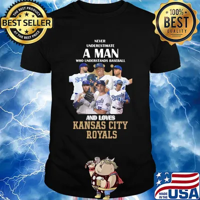 Never underestimate a man who understands baseball and loves kansas city royals baseball shirt