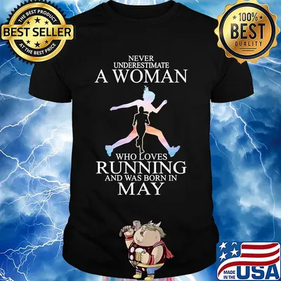 Never underestimate a woman who loves running and was born in May shirt