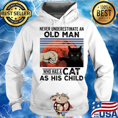 Never underestimate an old man who has a cat as his child vintage s Hoodie