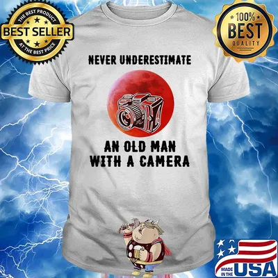 Never underestimate an old man with a came shirt