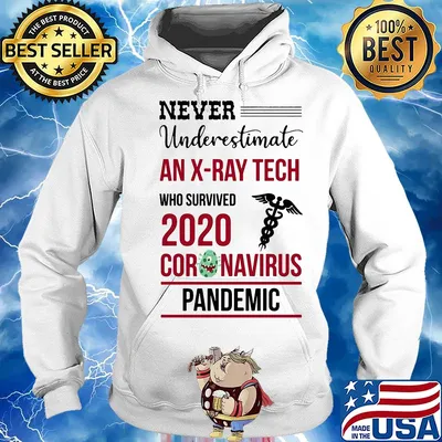 Never underestimate an X ray tech assistant who survived 2020 coronavirus pandemic s Hoodie