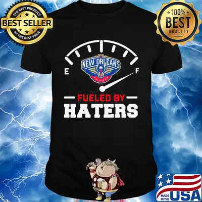 New orleans pelicans fueled by haters shirt