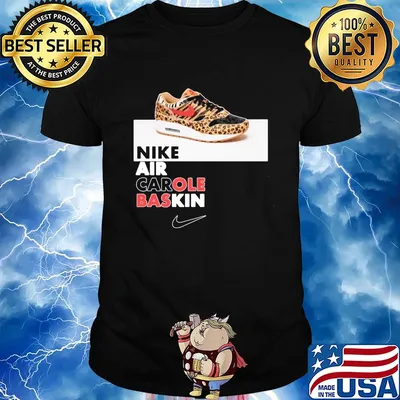 Nike air carole baskin shirt