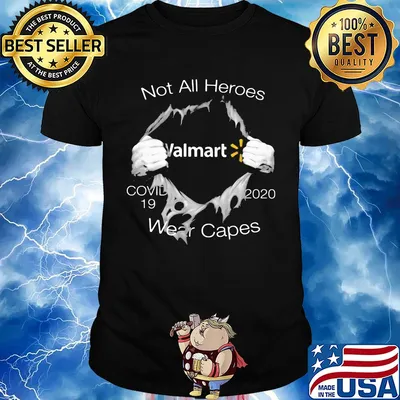 Not all heroes covid 19 walmart 2020 wear capes shirt