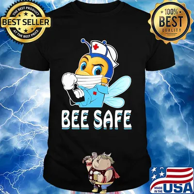 Nurse bee wear mask bee safe covid-19 shirt