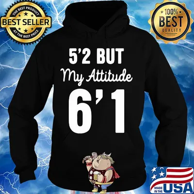 Official 5'2 but my attitude 6'1 classic s Hoodie