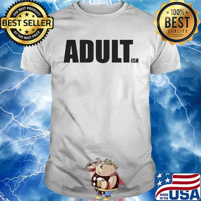 Official Adult Ish shirt