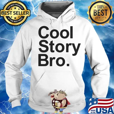 Official cool story bro s Hoodie